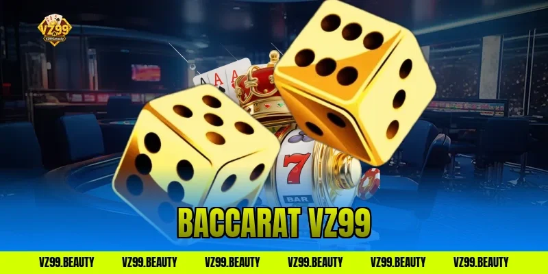 baccarat vz99