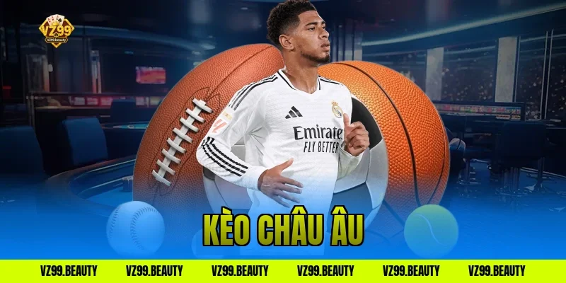 kèo châu âu