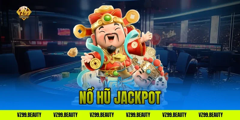 nổ hũ jackpot